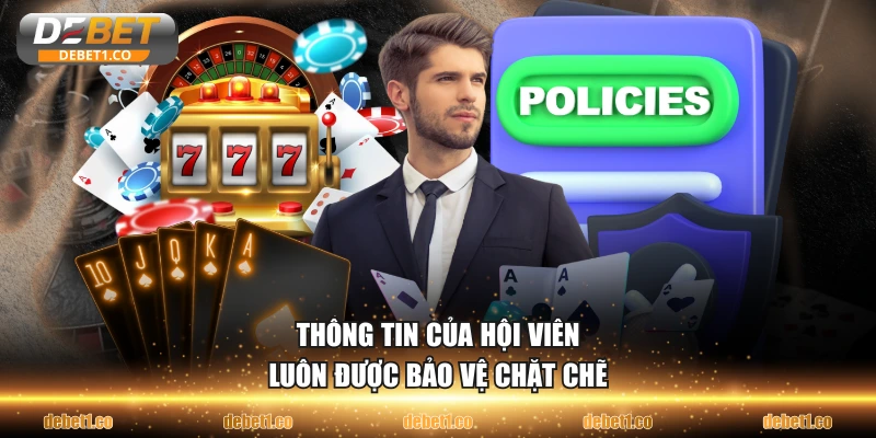 Thông tin của hội viên luôn được bảo vệ chặt chẽ