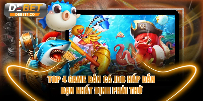 Bắn cá JDB